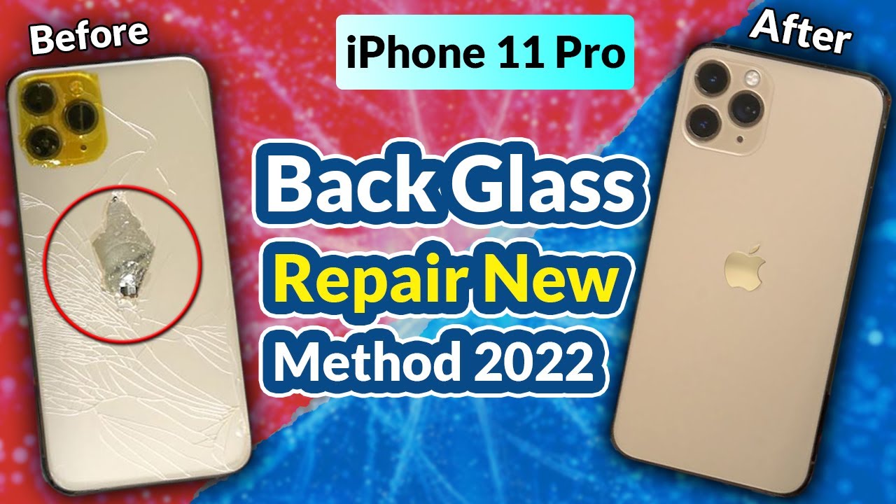 iPhone 11 Pro Back Glass Repair New DETAILED Method 2022
