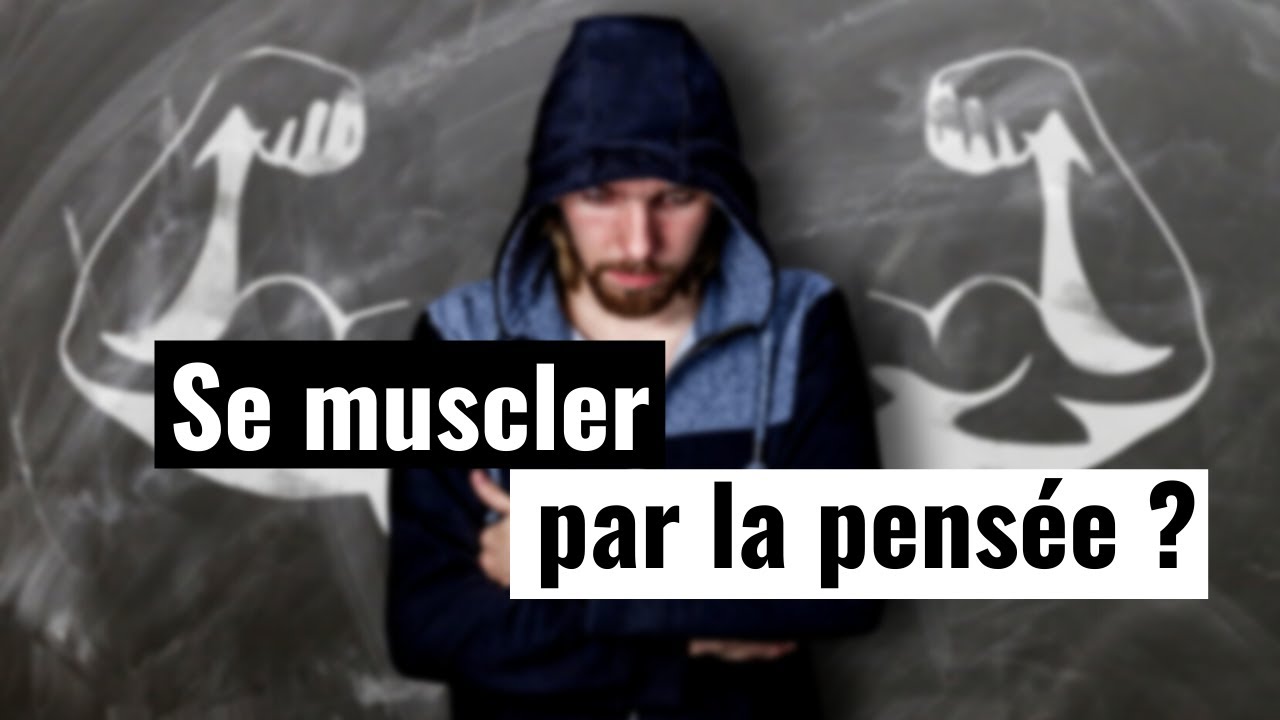 Développer sa force par la pensée ?💪  L'imagerie mentale pour 
