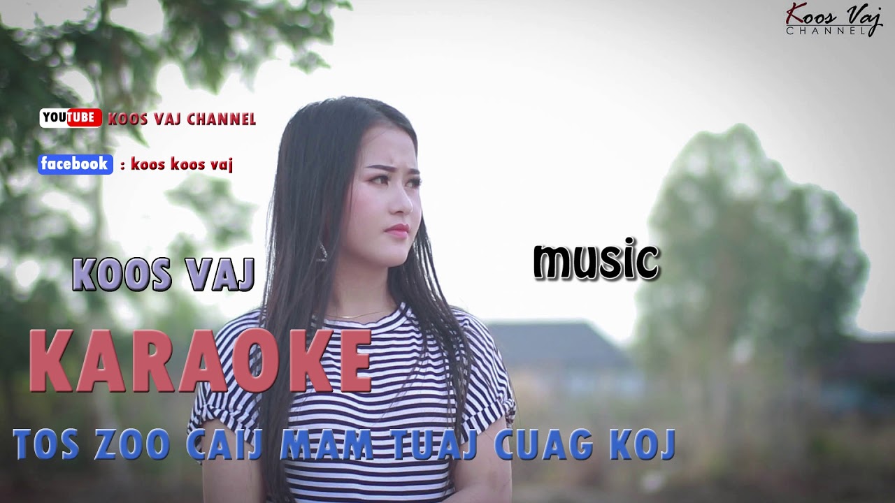 KARAOKE   # KHEEV LAM POJ NIAM TXHOB CAUM CAUM QAB # OFFICIAL )2020