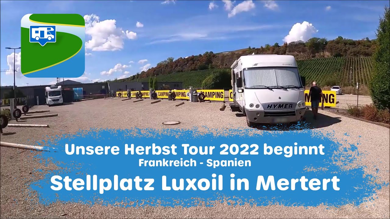 Stellplatz Luxoil in Mertert (Luxemburg) - Herbst Tour 2022