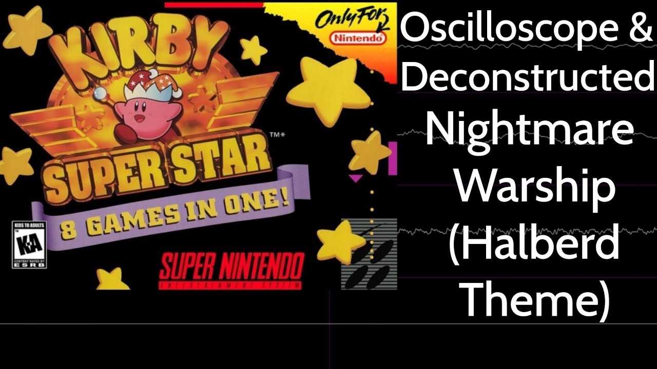 Nightmare Warship (Halberd Theme) [Kirby Super Star] | Oscilloscope + Deconstruction