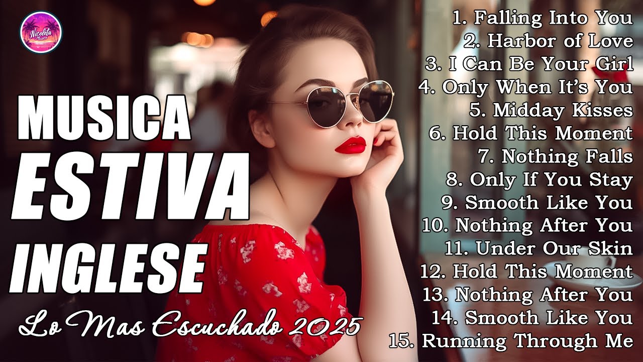 Mix Canzoni musica inglese 2025 🎧 Top 100 Acustico M&uacute;sicas Internacionais Pop 🔥 Sad Song ☀️🌴🍹