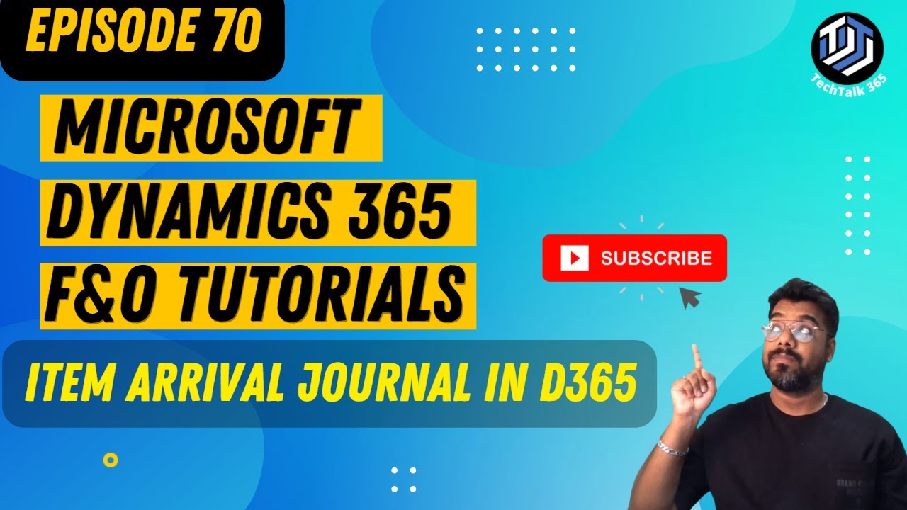 ЭПИЗОД 70 | Журнал прибытия товаров в Microsoft Dynamics 365 Finance and Operations