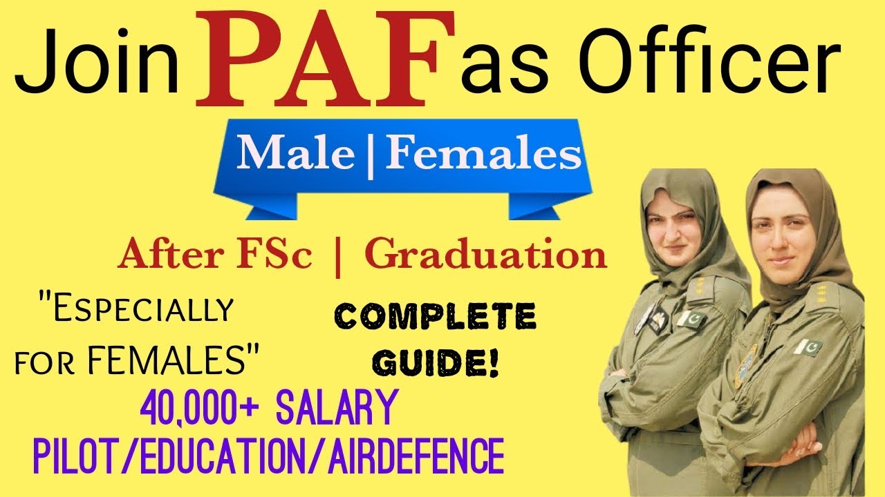 Join (PAF) Pak Air Force after FSc or Graduation (Male/Female) @educationandhappiness
