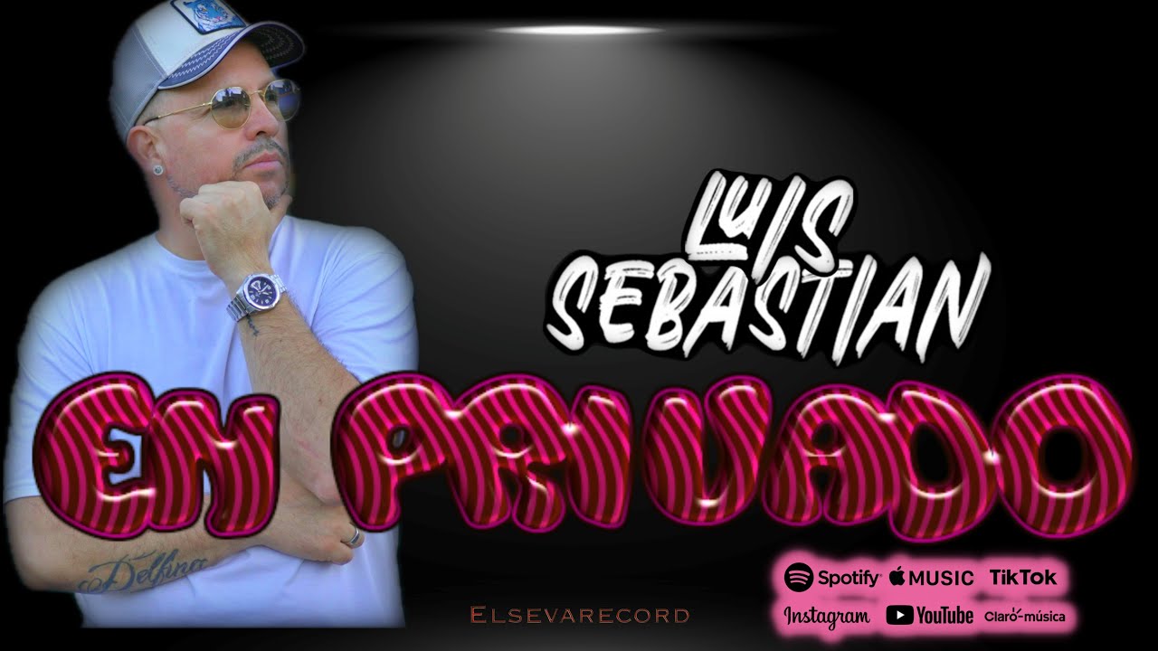 Luis Sebastian En Privado