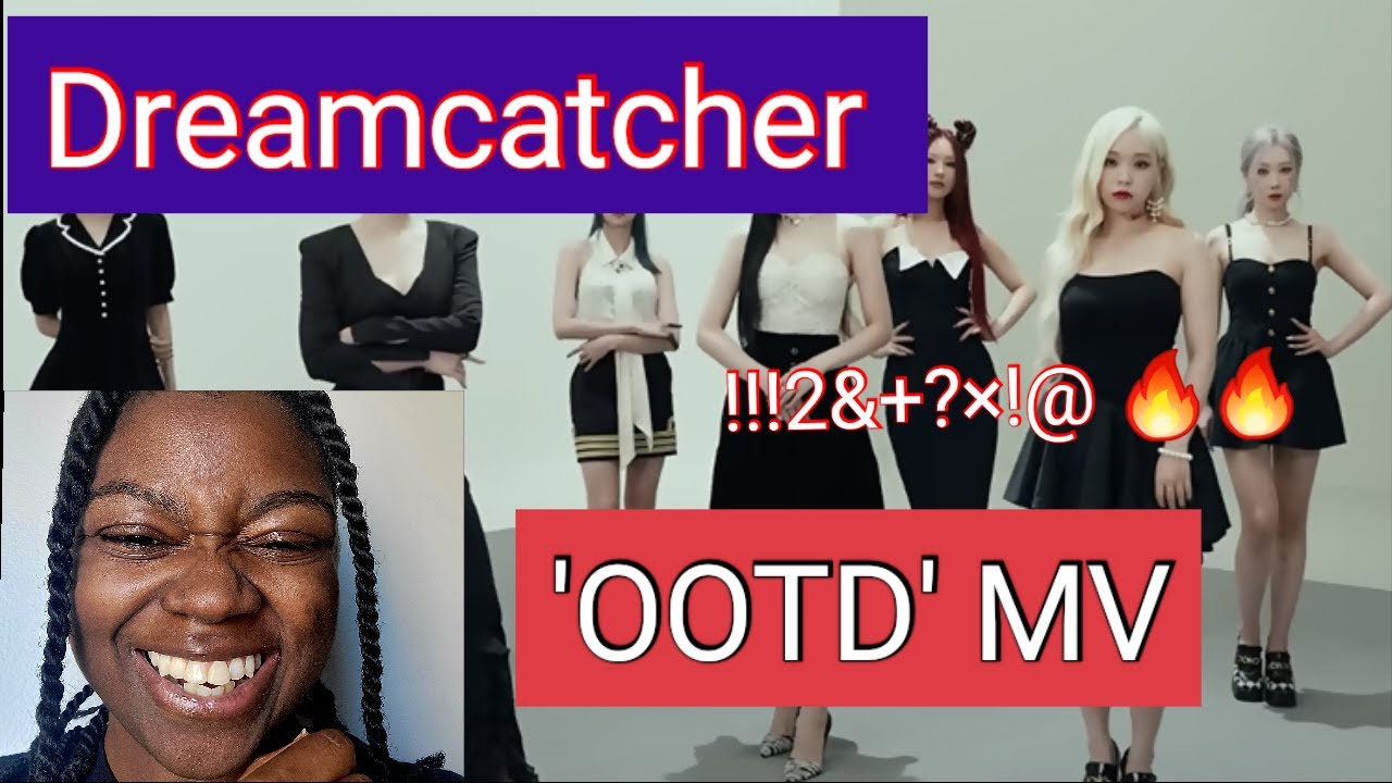 InSomnia Reacts | Dreamcatcher 'OOTD' MV Reaction !!! OH MY GOD! 
