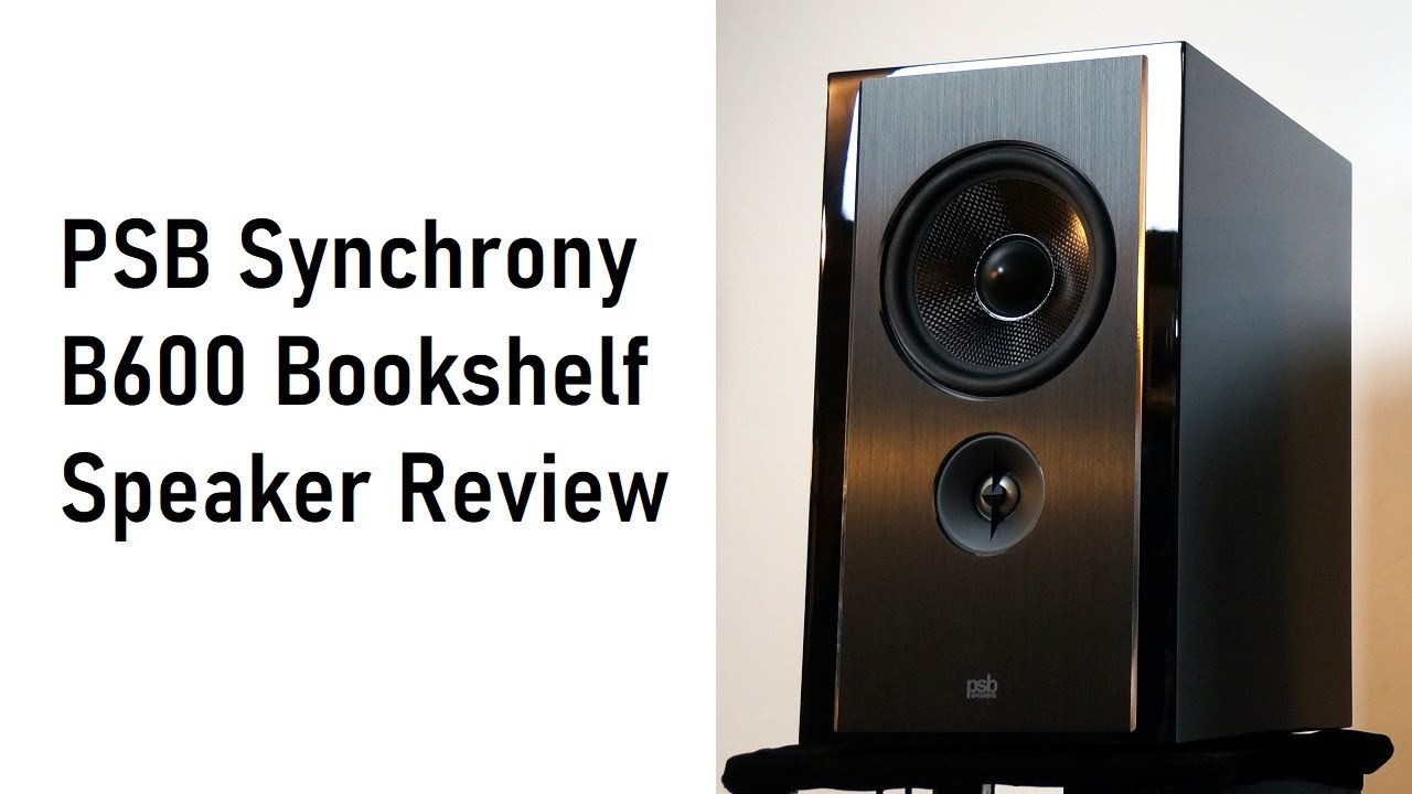 Обзор полочной акустической системы PSB Synchrony B600. Обсуждение