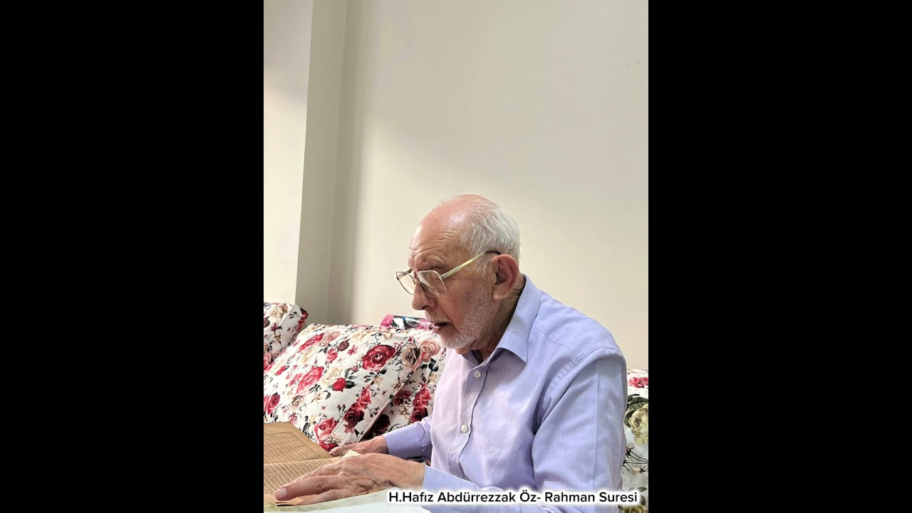 H.Hafız Abdürrezzak Öz- Rahman Suresi