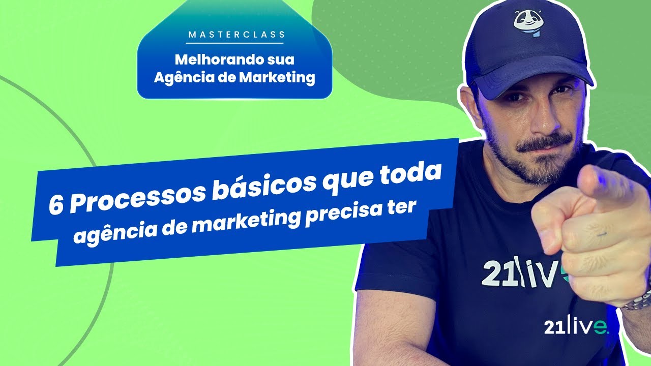 6 Processos Básicos de Toda Agência de Marketing