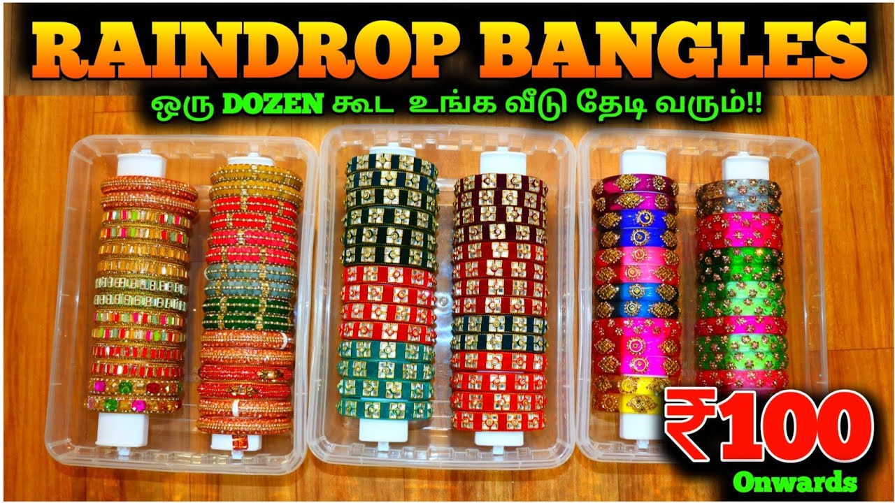 ஒரு டஜன் கூட வாங்கலாம் | Trending Raindrops Bangles 🔥 | Raindrop glass Bangles in Chennai