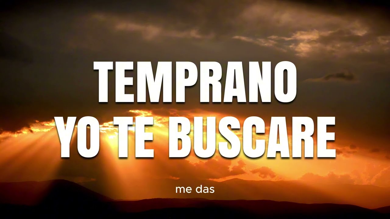TEMPRANO YO TE BUSCARE 🕊 Poderosas Alabanzas De Adoracion Mix 🙏 Musica Cristiana 2026