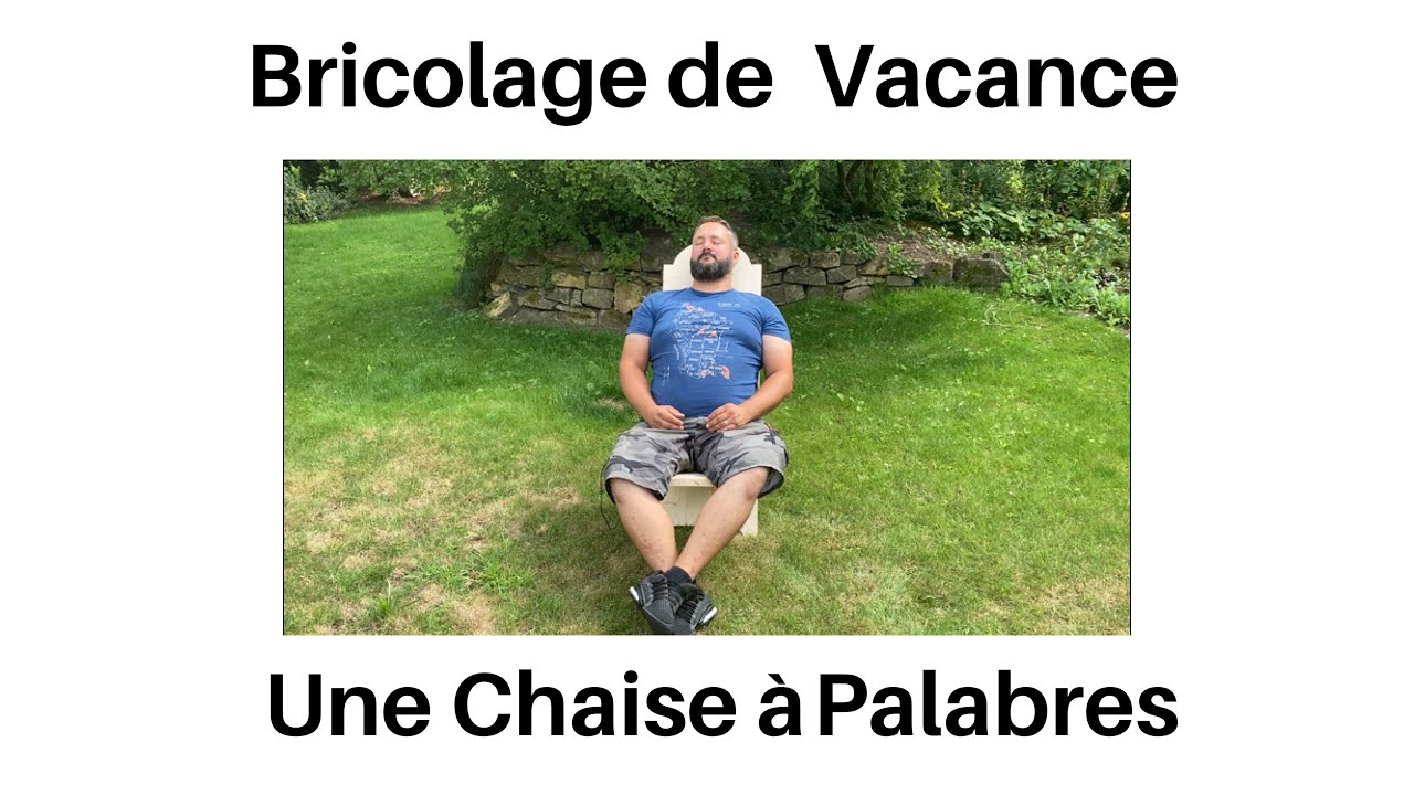 Bricolage de Vacances, comment faire une chaise &agrave; Palabres