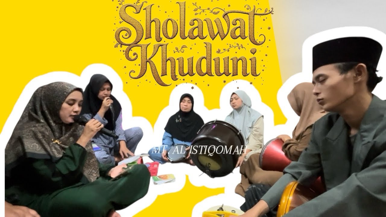 SHOLAWAT KHUDUNI // LATIHAN HADRAH MT.AL ISTIQOMAH SANGGULAN TABANAN 
