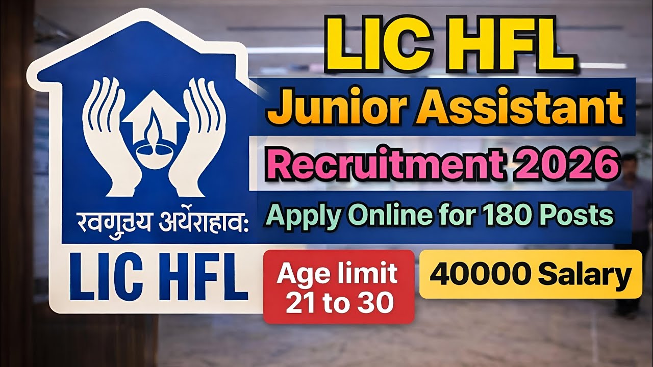 LIC HFL Junior Assistant 180 post Recruitment 2026 l government job alert 