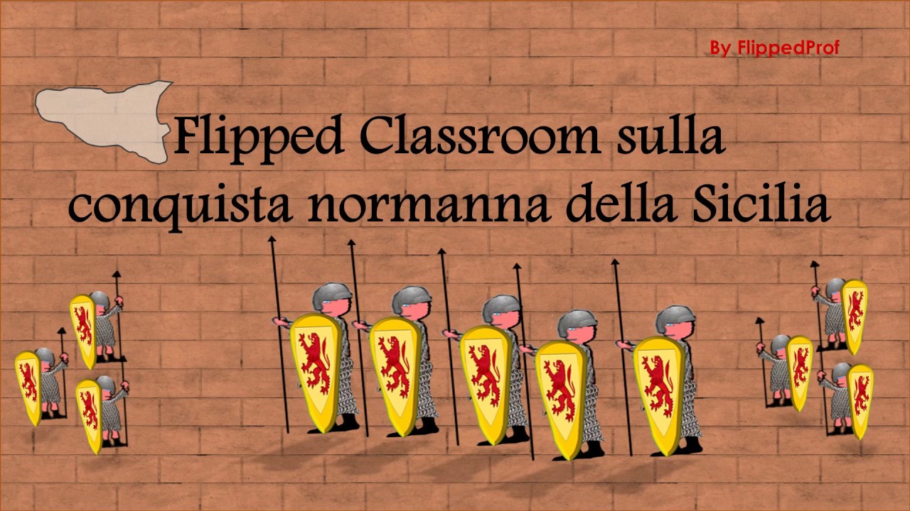 La conquista normanna della Sicilia Flipped Classroom