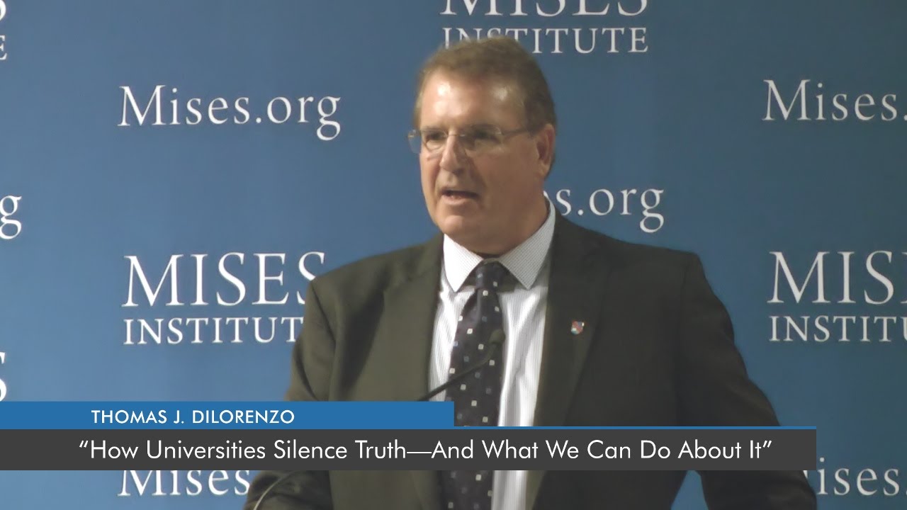How Universities Silence Truth—And What We Can Do About It | Thomas J. DiLorenzo