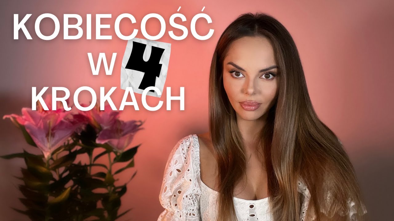 KOBIECOŚĆ w 4 krokach. Jak odbudować KOBIECOŚĆ, ATRAKCYJNOŚĆ i CHEMIĘ w związku.