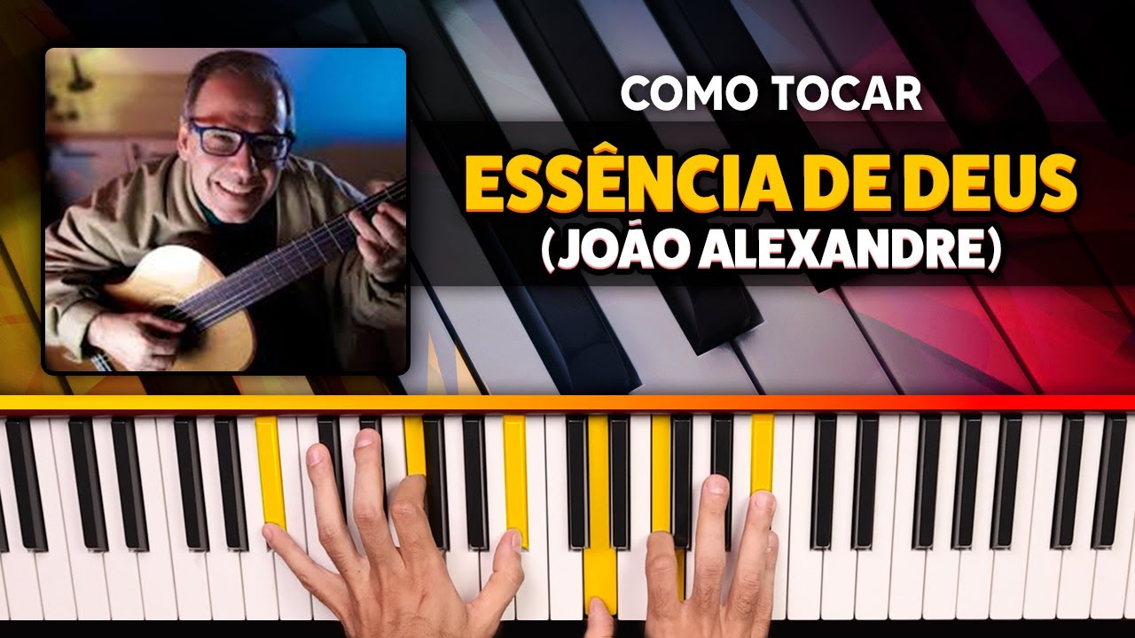 Como Tocar Essência de Deus no Teclado - Tutorial Facilitado (João Alexandre)
