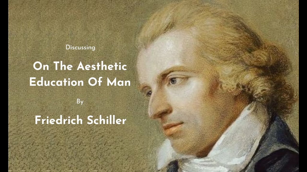 Friedrich Schiller - On The Aesthetic Education Of Man - Canonball 21