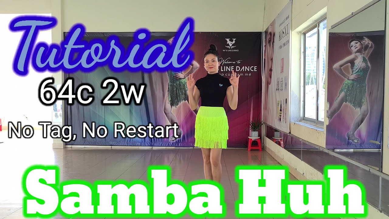 Hướng Dẫn Samba Huh l Tutorial Line Dance (Intermediate) - Vy's Linedance