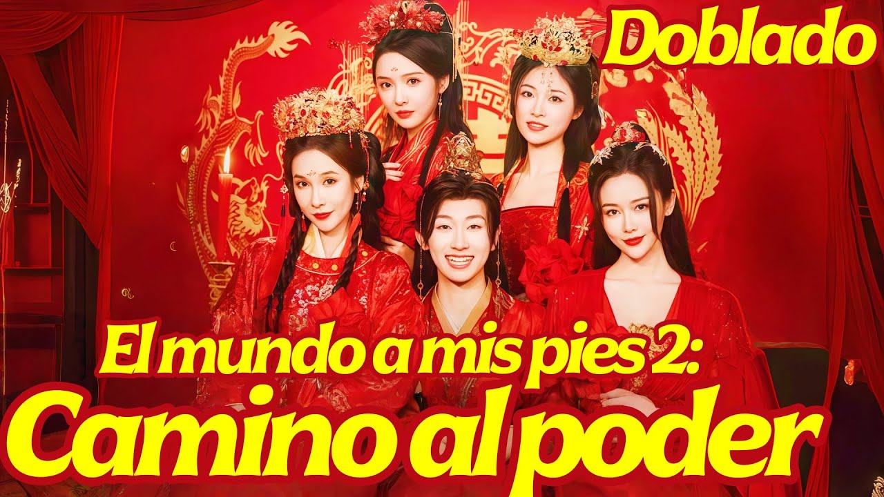 El mundo a mis pies 2: Camino al poder Doblado | De Rico con Tres Esposas a Rebelde 