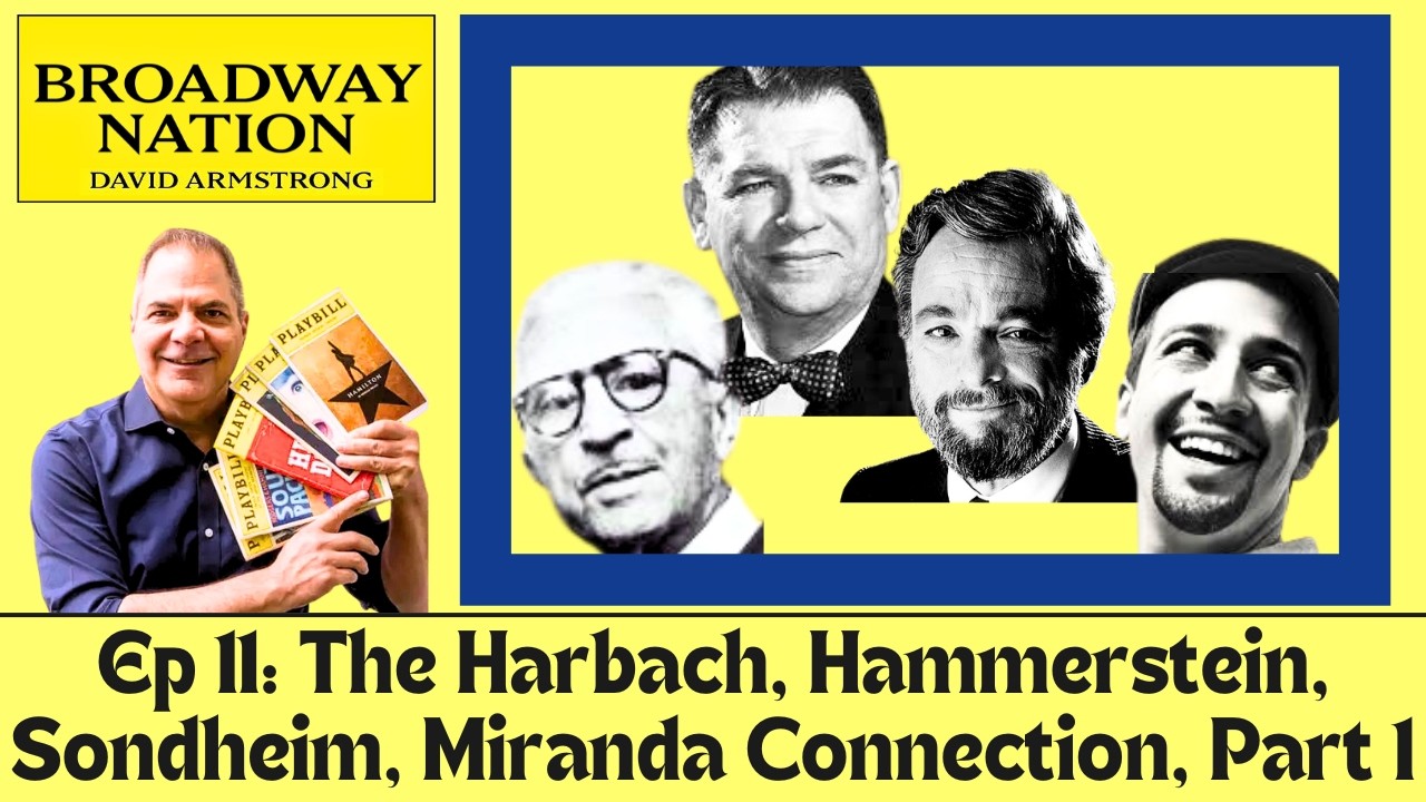 Эпизод 11: Связь между Харбахом, Хаммерштейном, Сондхаймом и Мирандой