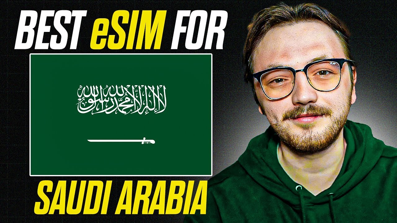 Best eSIM In Saudi Arabia - How To Buy eSIM In Saudi Arabia (2025)