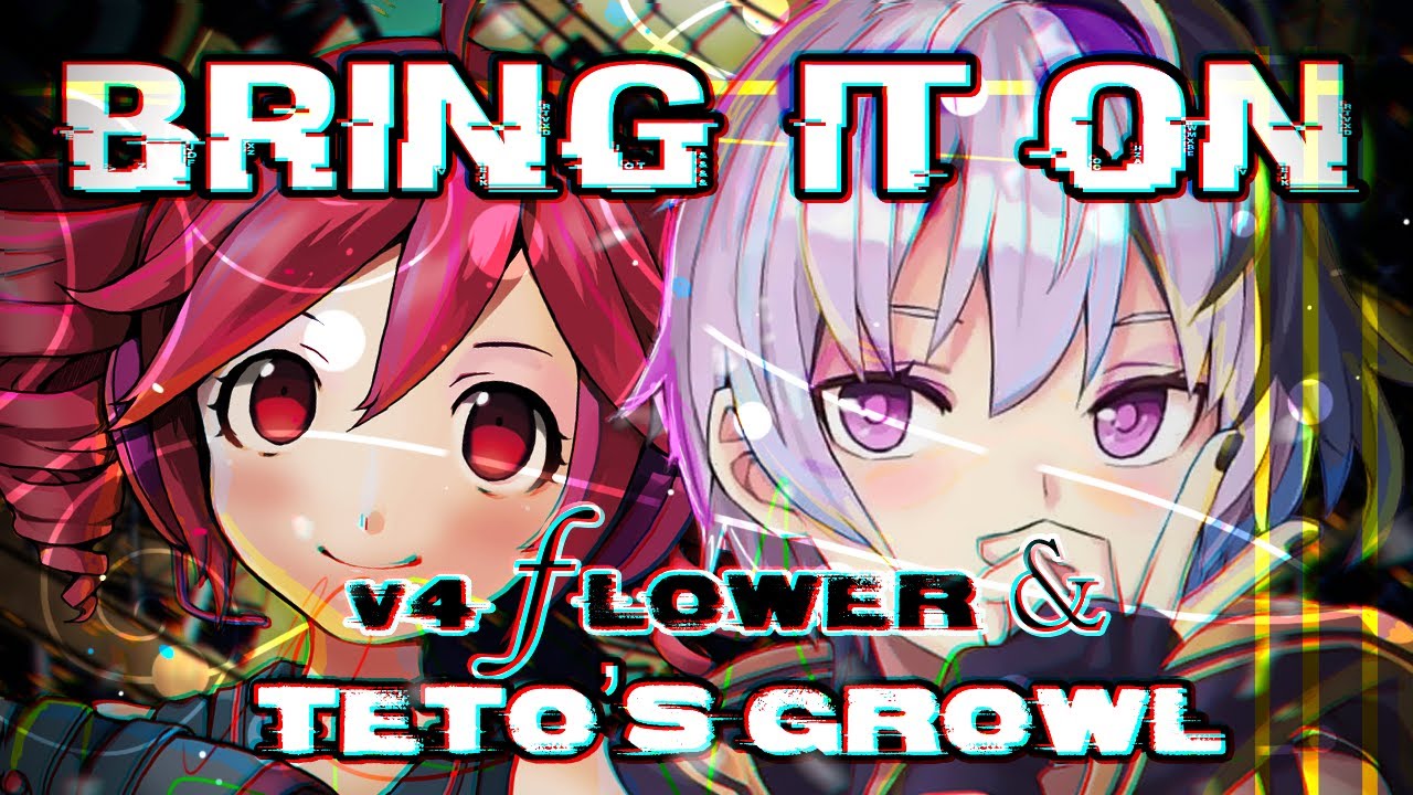 TETO's GROWL・v4flower (BRING IT ON) 【MV】