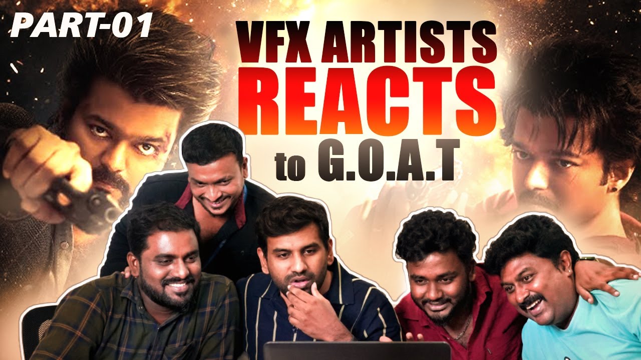 VFX ARTISTS REACTS to THE G.O.A.T Trailer | PART-01 #goatmovie #thalapathyvijay #venkatprabhu
