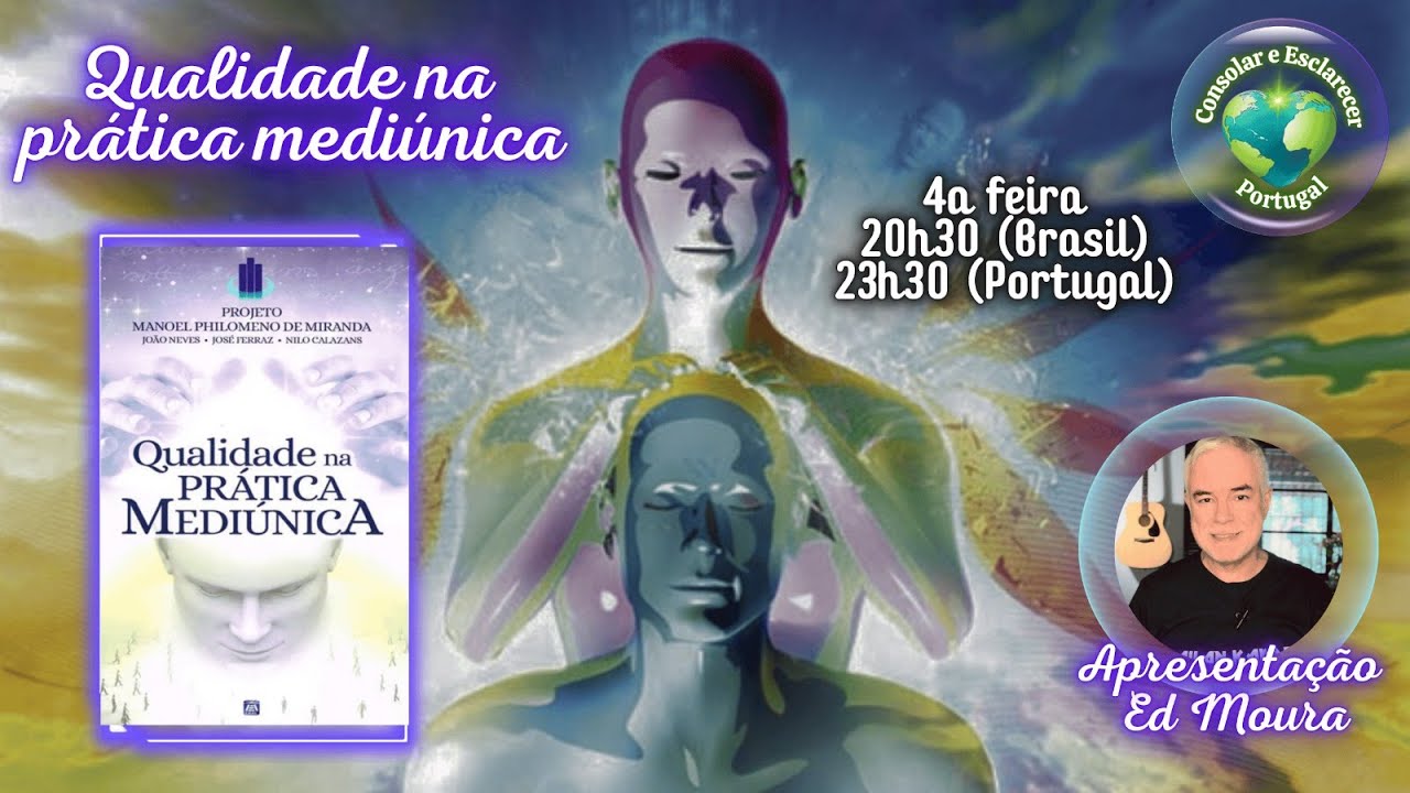 Qualidade na Prática Mediúnica | Ed Moura | 11.03.26