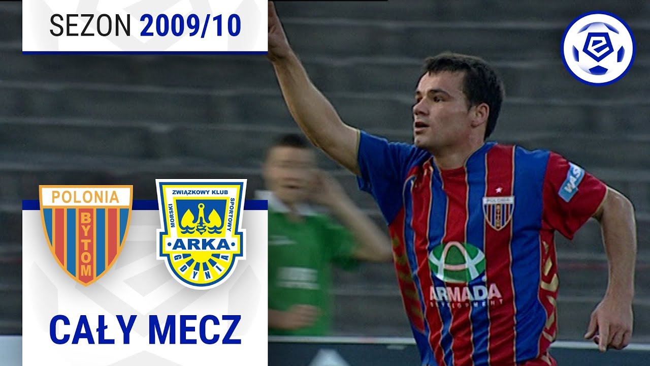 (1/2) Polonia Bytom - Arka Gdynia | CAŁY MECZ | Ekstraklasa 2009/10 | 8. Kolejka