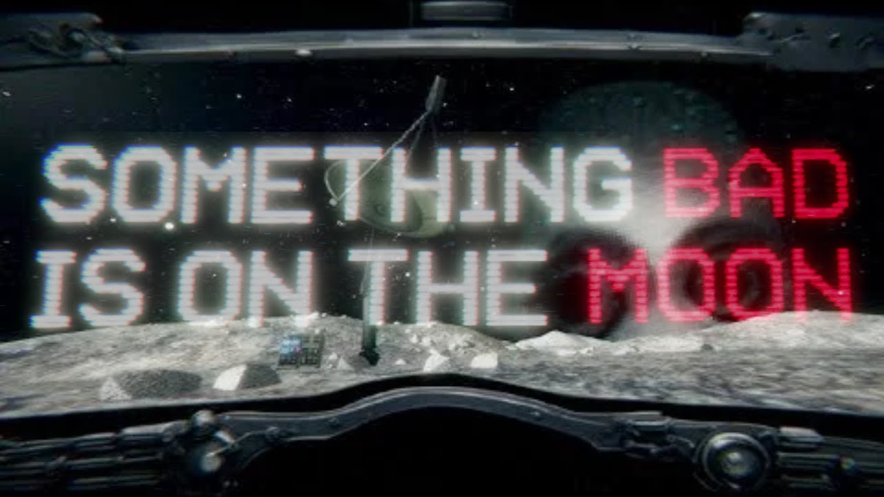 Something Bad Is On The Moon