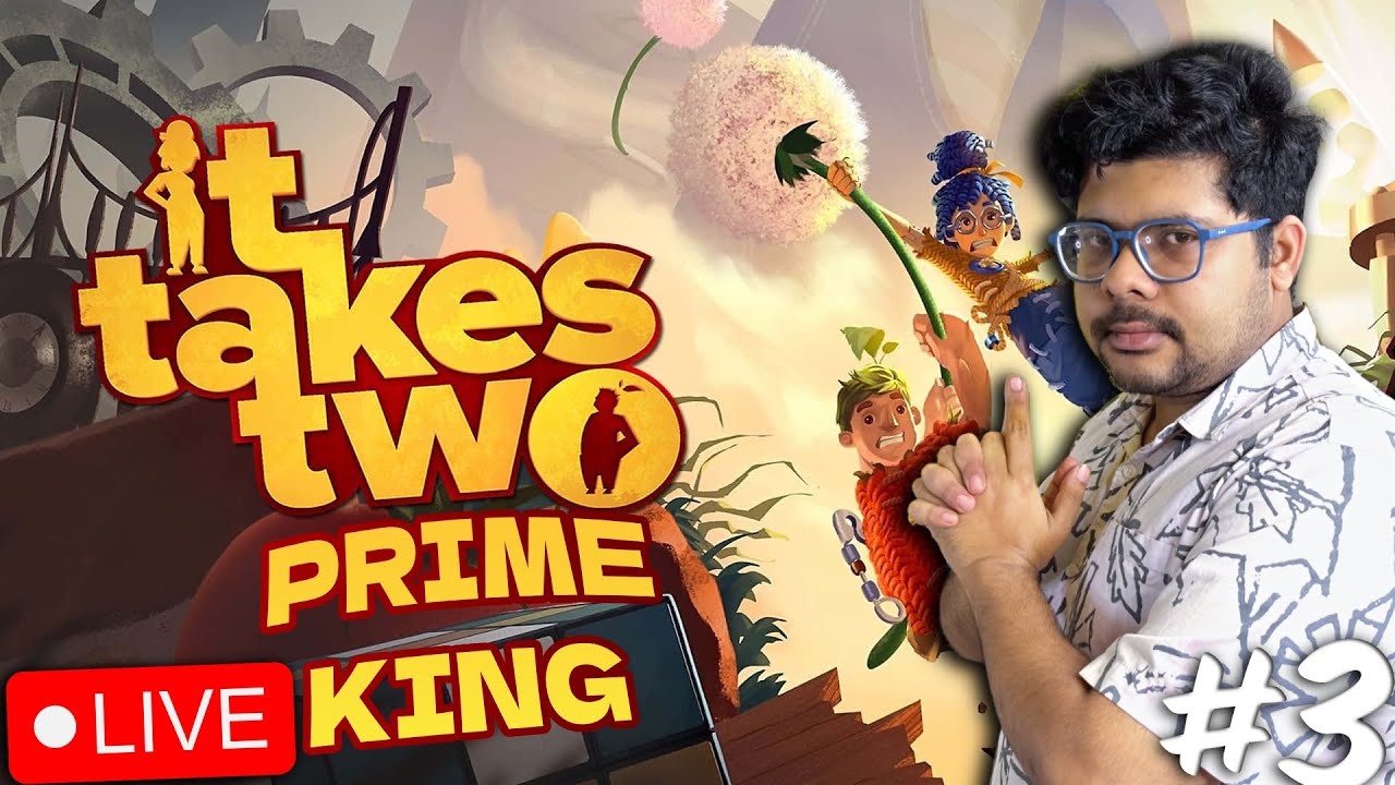 It Takes Two 🔥 Part 3 | PrimeKing Live 🎮😂 | Full Masti Gameplay