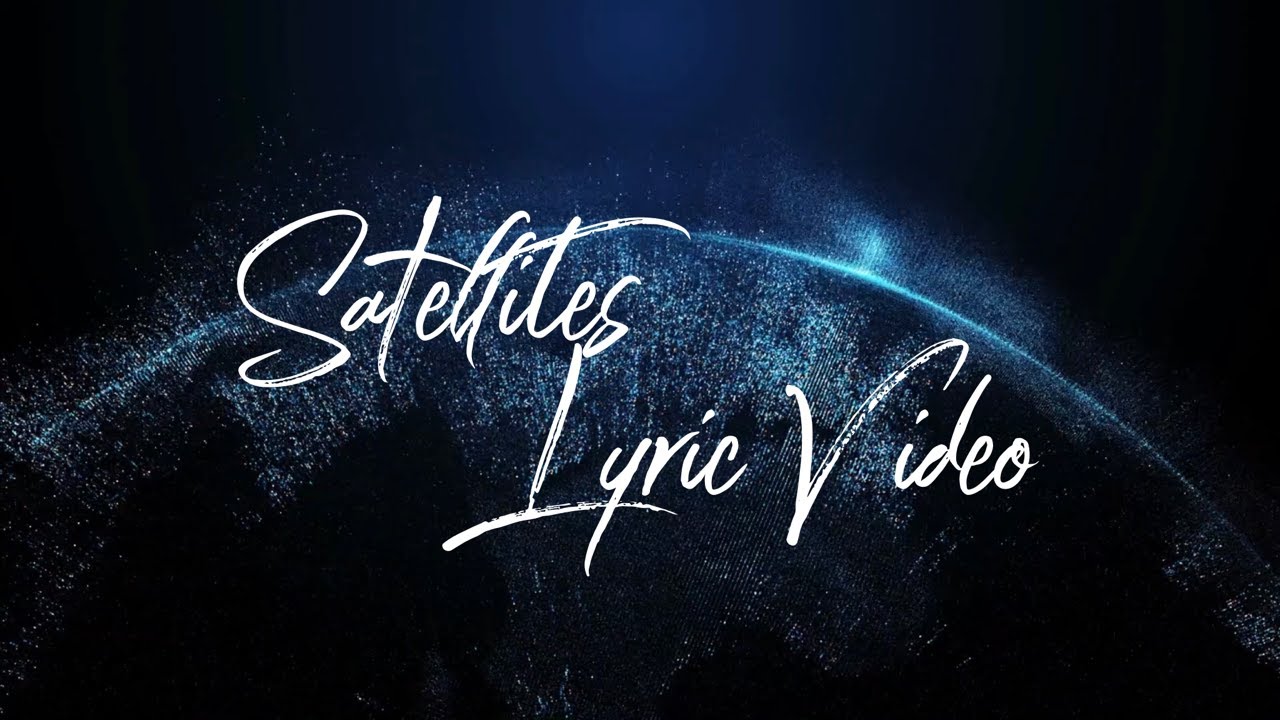 The Satellite Station - Satellites - Lyric Video