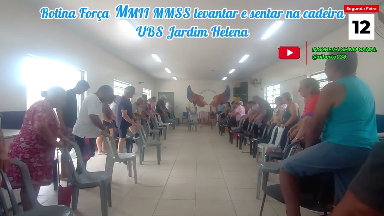 ROTINA FORÇA EM MMII MMSS LEVANTANDO E SENTANDO NA CADEIRA UBS JARDIM HELENA.