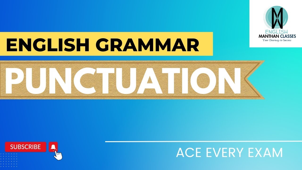 Punctuation in English Grammar | Punctuation Marks @EnglishManthanClasses