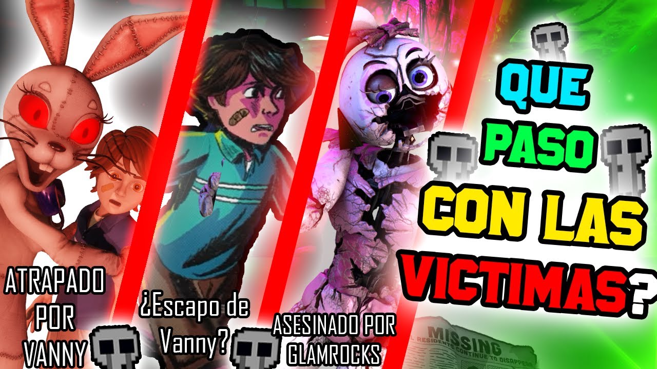 ¿Qué Paso con las VICTIMAS De VANNY? ¿COMO MURIERON? ||Teoria FNAF