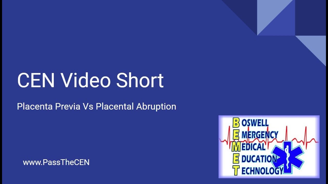 CEN Video Short   Previa vs Abruption