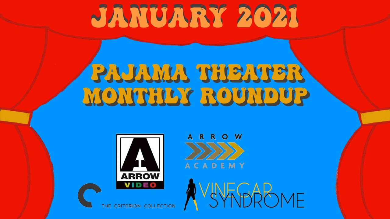 Monthly Roundup | January 2021 | Pajama Theater