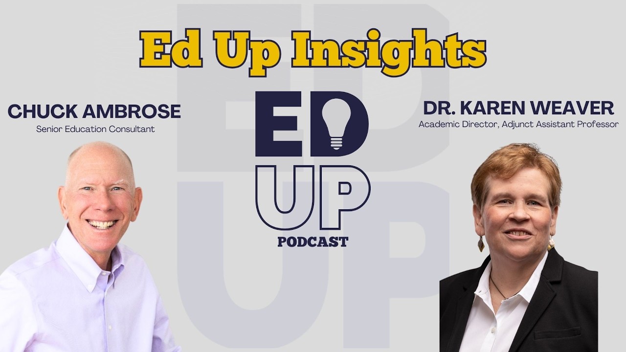 Ed Up Insights Hosted by Chuck Ambrose ft. Dr. Karen Weaver
