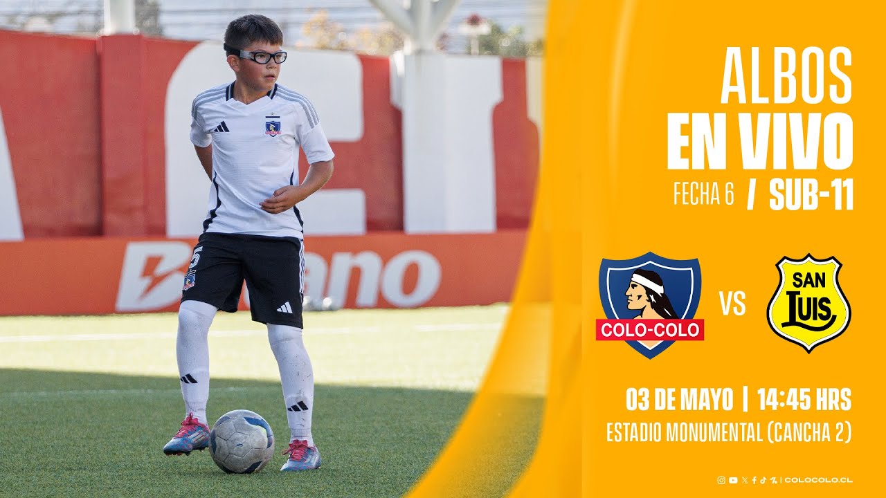 FÚTBOL EN VIVO Sub 11 | Colo-Colo vs San Luis #TorneoIniciación