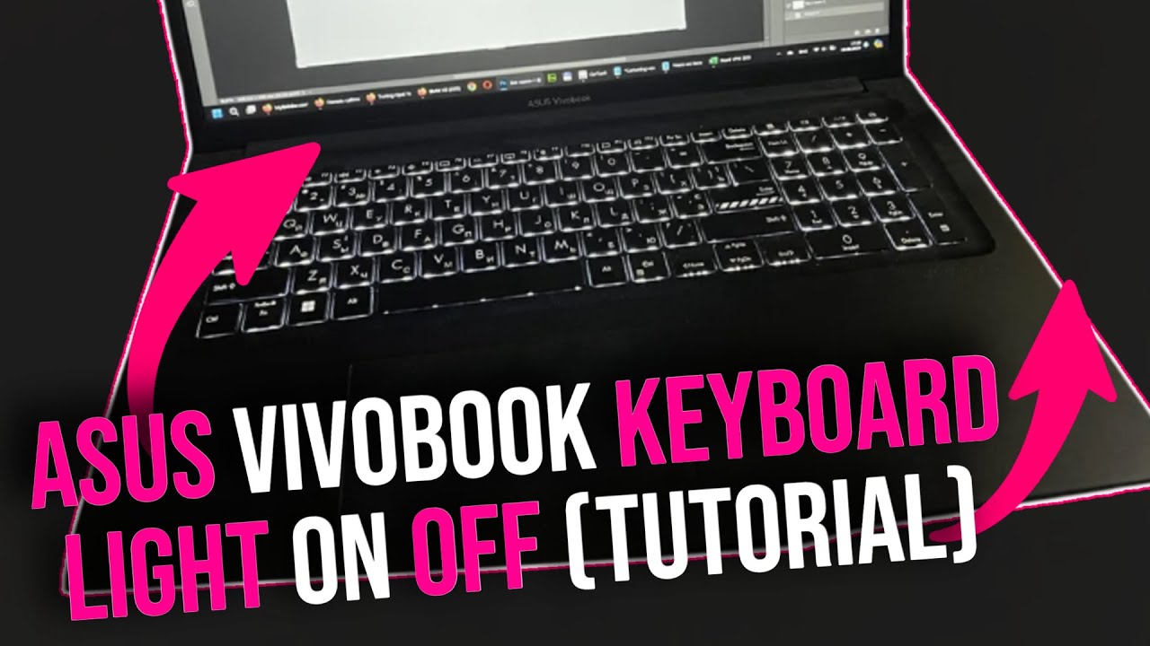 Asus Vivobook Keyboard light On Off (2025) Enable Keyboard Backlight