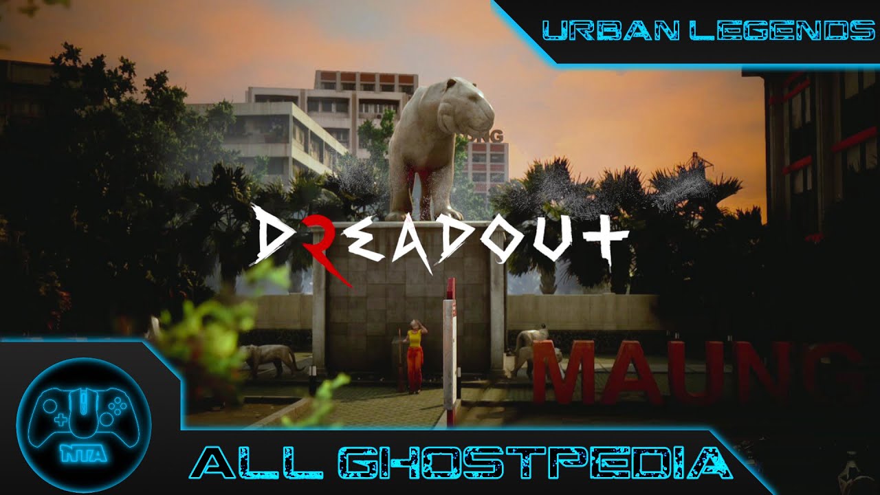 Dreadout 2 &mdash; Вся Ghostpedia и городские легенды