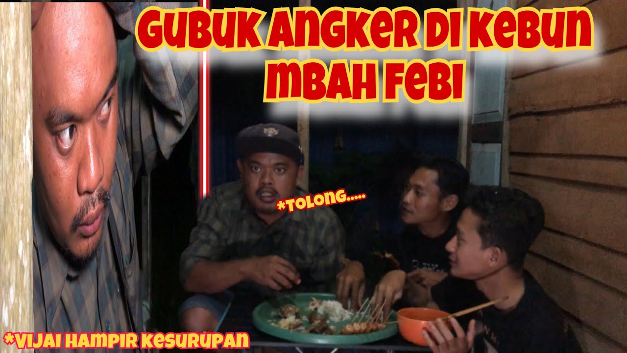 MAROR di GUBUK KEBUN MBAH FEBY, VIJAY HAMPIR KERASUKAN PENGHUNI  GUBUK