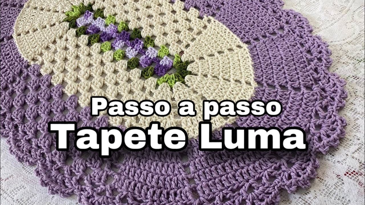 PASSO A PASSO TAPETE LUMA | TAPETE DE CROCHÊ OVAL ECONÔMICO E FÁCIL
