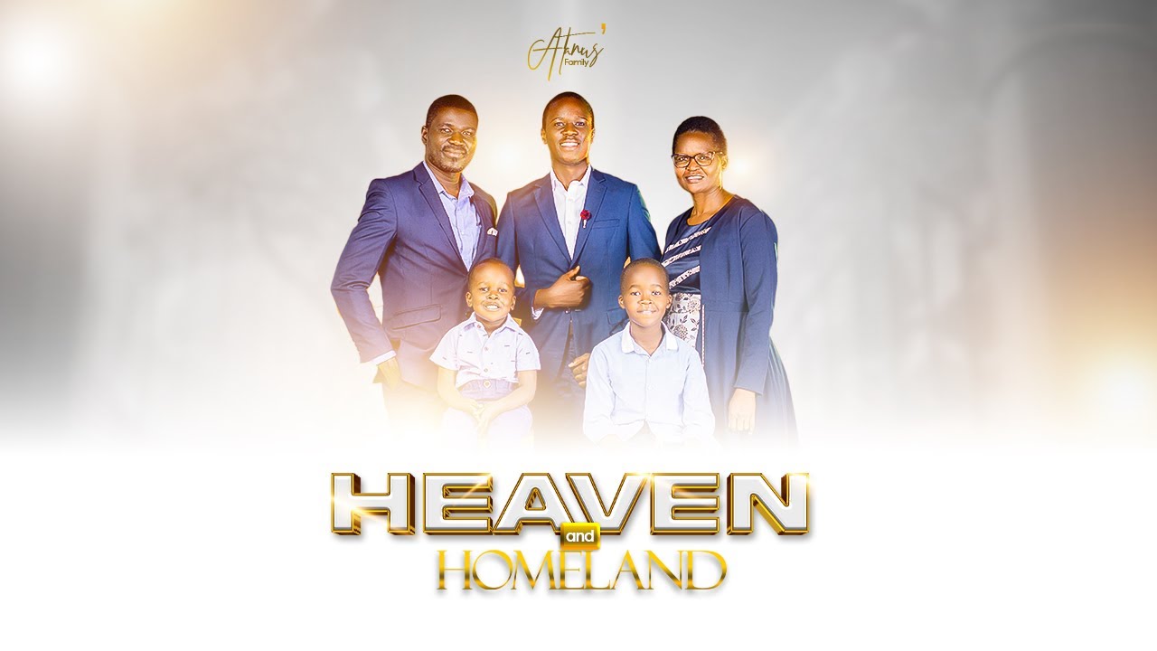 Heaven & Homeland | Official Video | Atanus' Family