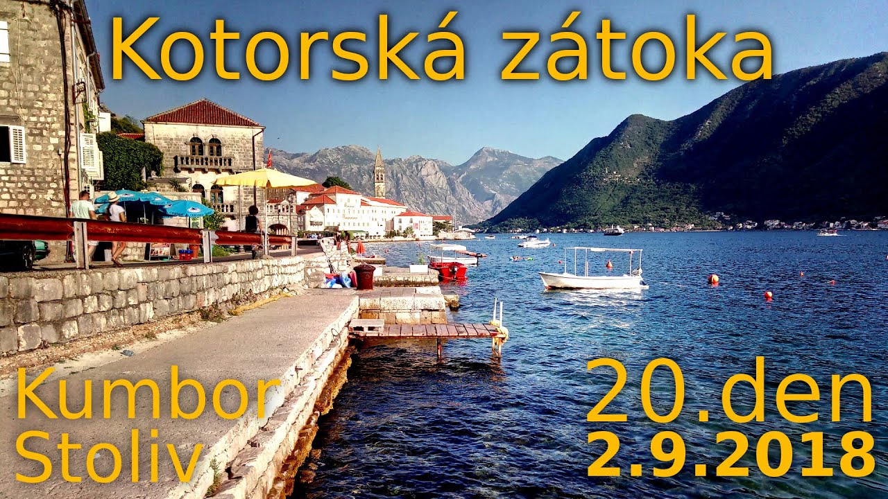 20. den - Kotorská Zátoka