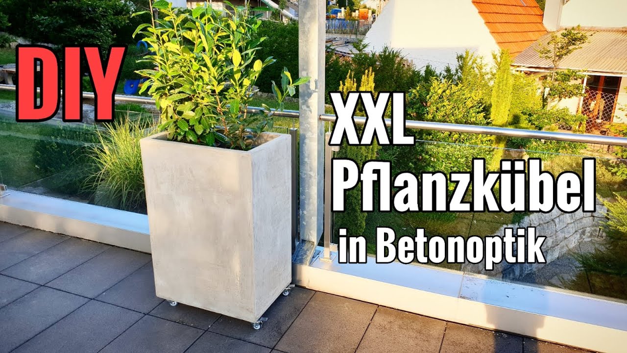 Tutorial: XXL Pflanzk&uuml;bel in Betonoptik selber machen / DIY