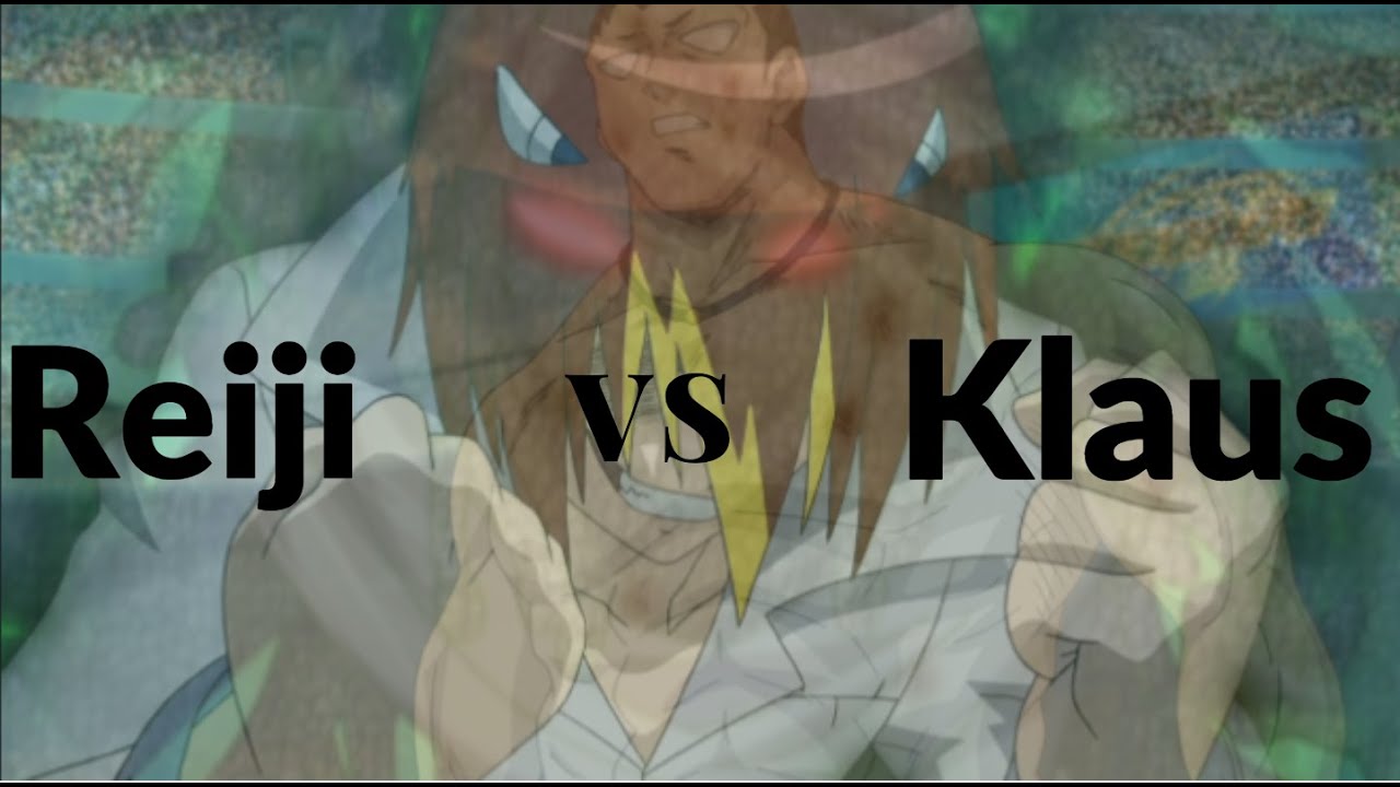 Reiji vs Klaus