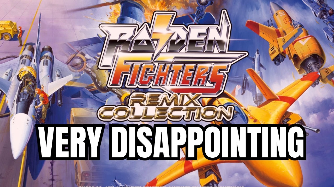 RAIDEN FIGHTERS REMIX COLLECTION IS DISAPPOINTING